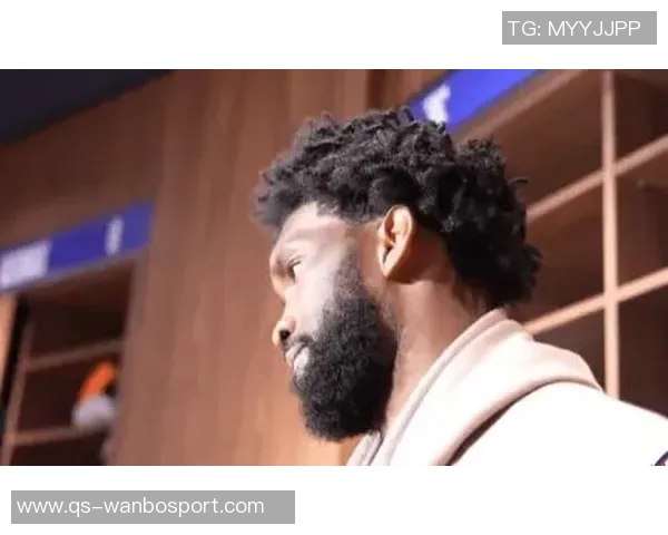 恩比德砍下39分9板状态回暖将与球队讨论出场计划